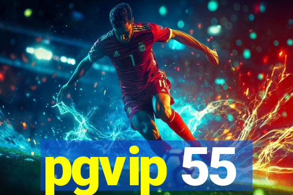 pgvip 55